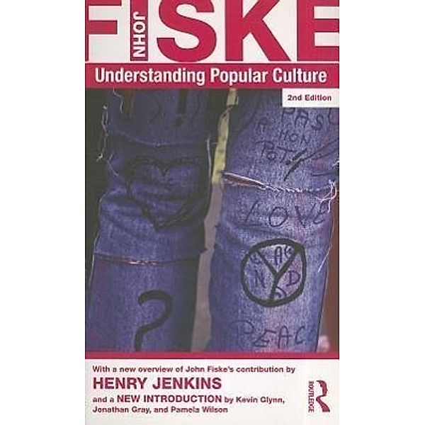 Understanding Popular Culture, John Fiske