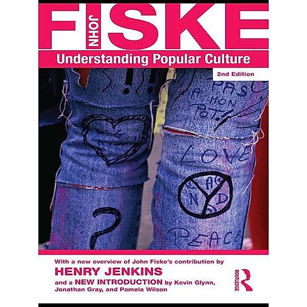 Understanding Popular Culture, John Fiske