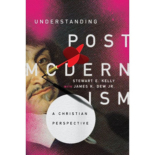 Understanding Postmodernism, Stewart E. Kelly
