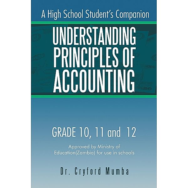 Understanding Principles of Accounting, Cryford Mumba