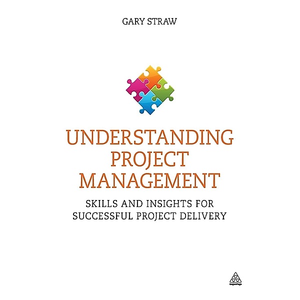 Understanding Project Management, Gary Straw