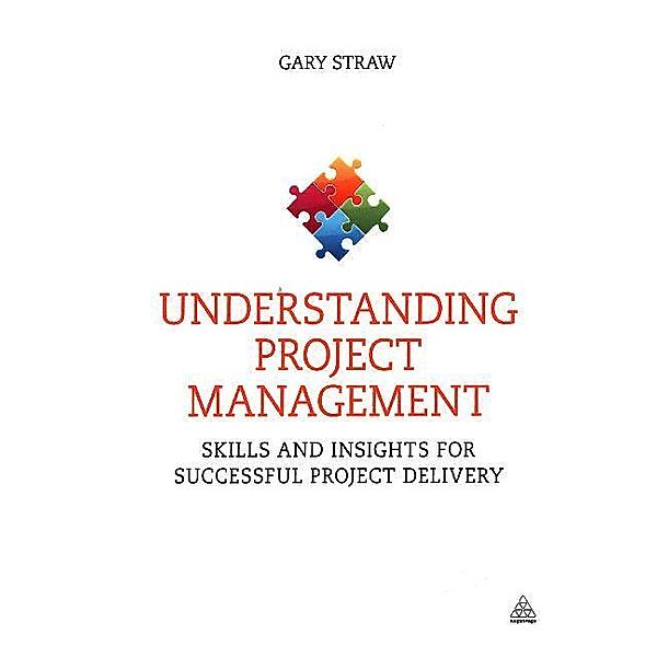 Understanding Project Management, Gary Straw