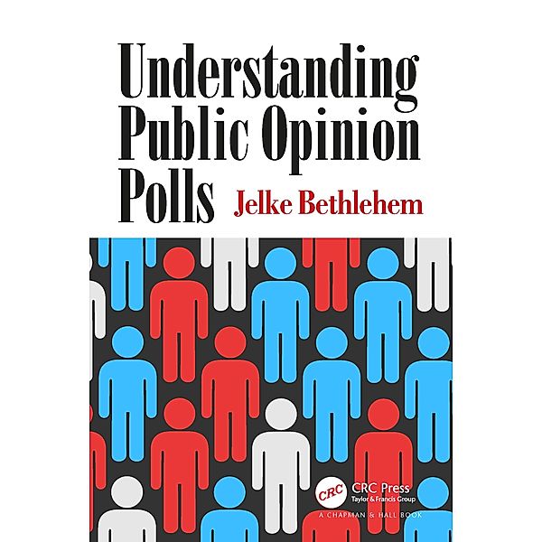 Understanding Public Opinion Polls, Jelke Bethlehem