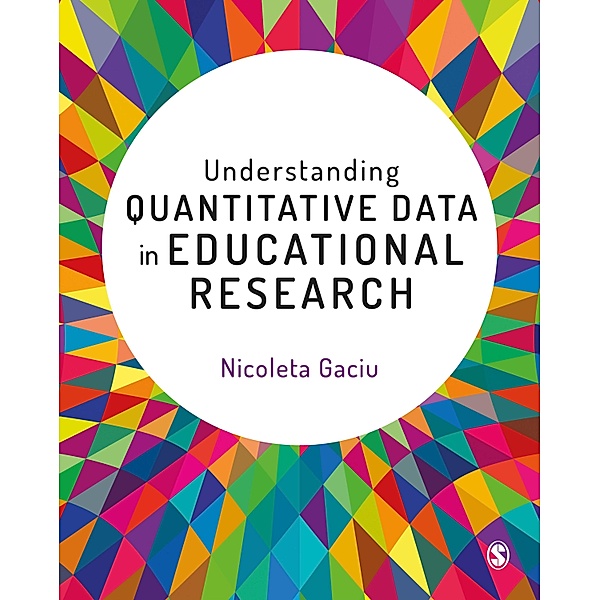 Understanding Quantitative Data in Educational Research, Nicoleta Gaciu