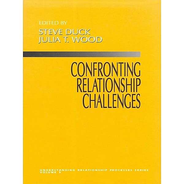 Understanding Relationship Processes series: Confronting Relationship Challenges