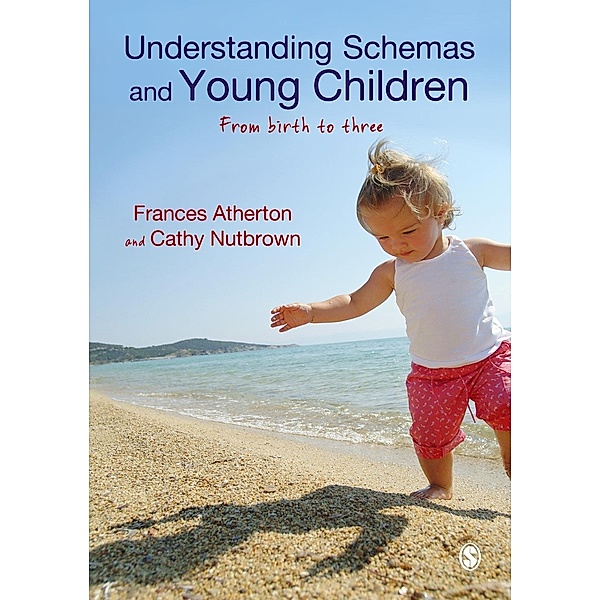 Understanding Schemas and Young Children, Frances Atherton, Cathy Nutbrown