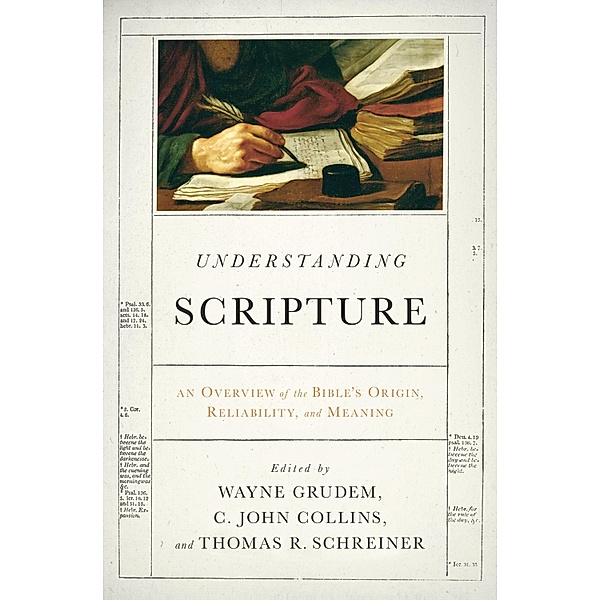 Understanding Scripture, Thomas R. Schreiner, Wayne Grudem, C. John Collins