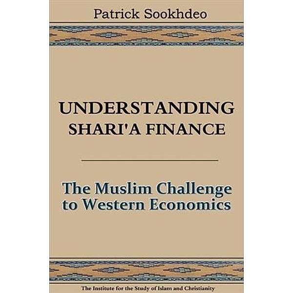 Understanding Shari'a Finance, Patrick Sookhdeo