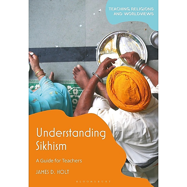Understanding Sikhism, James D. Holt