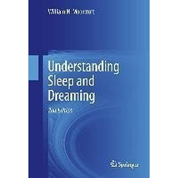 Understanding Sleep and Dreaming, William H. Moorcroft