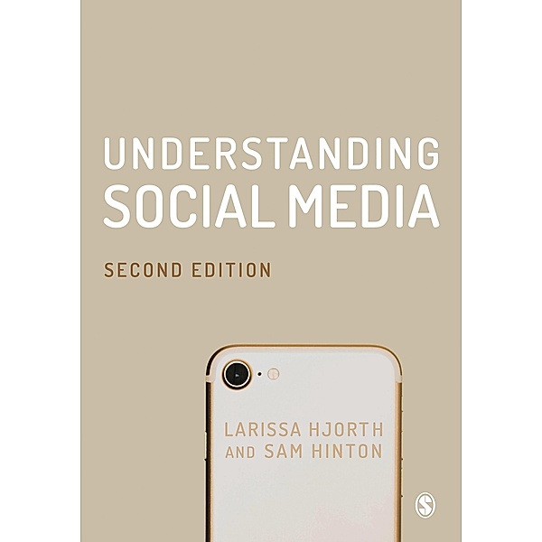 Understanding Social Media, Larissa Hjorth, Sam Hinton