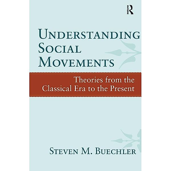 Understanding Social Movements, Steven M. Buechler