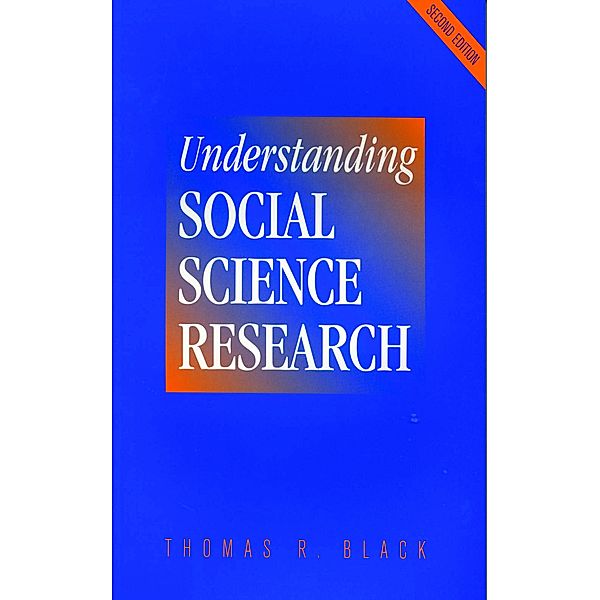 Understanding Social Science Research, Thomas R. Black