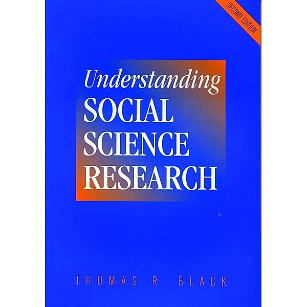 Understanding Social Science Research, Thomas R. Black
