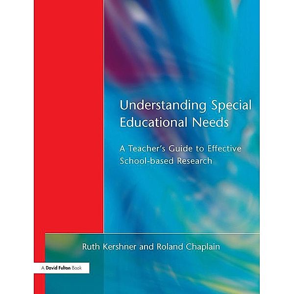 Understanding Special Educational Needs, Ruth Kershner, Roland Chaplain