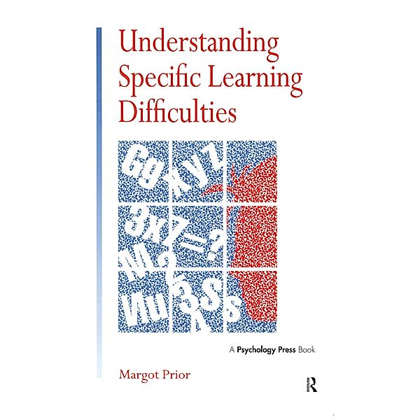 Understanding Specific Learning Difficulties, Margot Prior