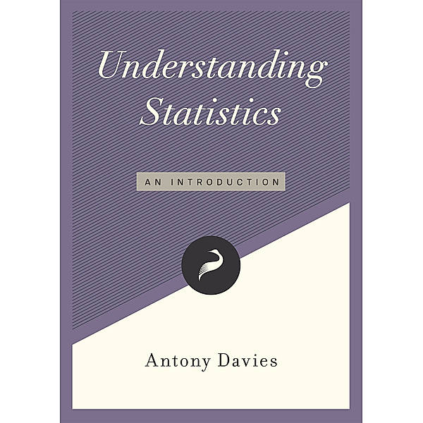 Understanding Statistics, Antony Davies