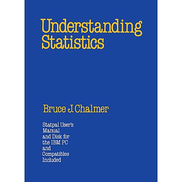 Understanding Statistics, Bruce J. Chalmer