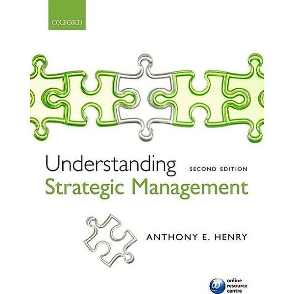 Understanding Strategic Management, Anthony Henry