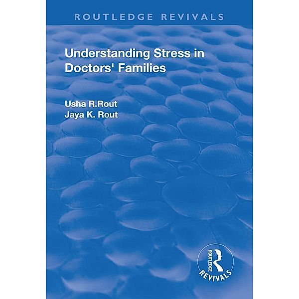 Understanding Stress in Doctors' Families, Usha R. Rout