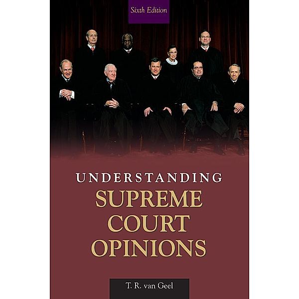 Understanding Supreme Court Opinions, T. R. van Geel