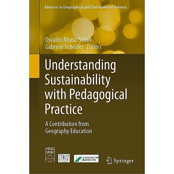 Understanding Sustainability with Pedagogical Practice / Advances in Geographical and Environmental Sciences