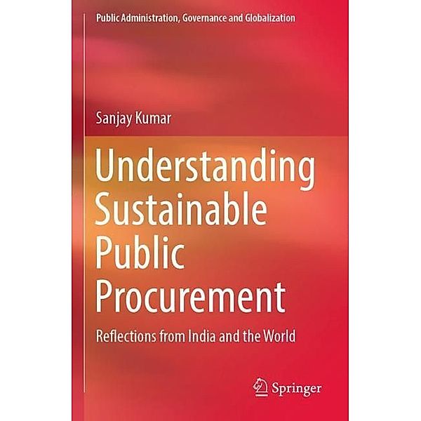 Understanding Sustainable Public Procurement, Sanjay Kumar