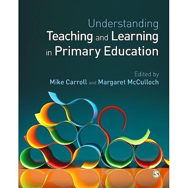 Understanding Teaching and Learning in Primary Education