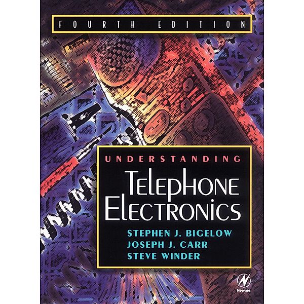 Understanding Telephone Electronics, Joseph Carr, Steve Winder, Stephen Bigelow