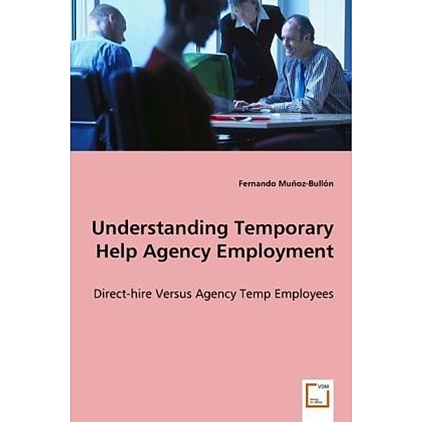 Understanding Temporary Help Agency Employment, Fernando Muñoz-Bullón