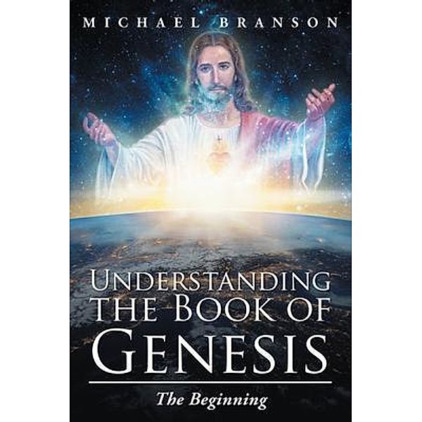 Understanding the Book of Genesis / URLink Print & Media, LLC, Michael Branson