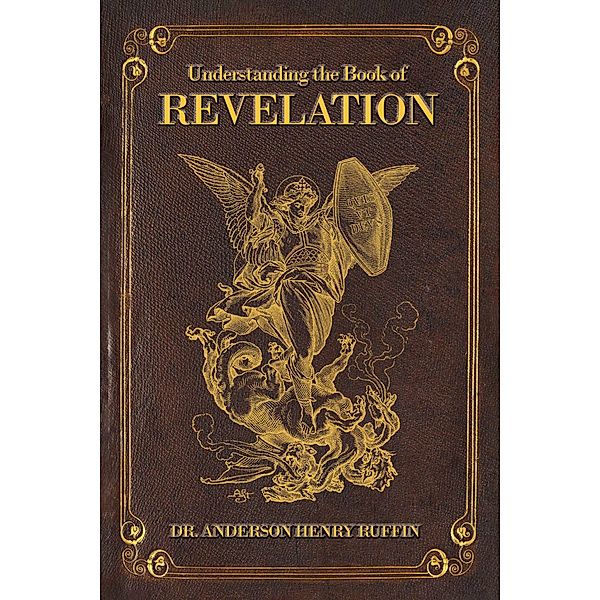 Understanding The Book Of Revelation, Anderson Ruffin