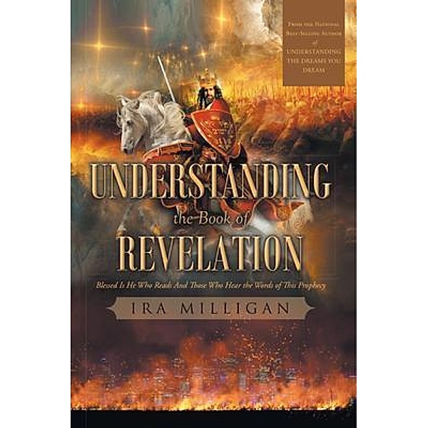 Understanding the Book of Revelation, Ira Milligan