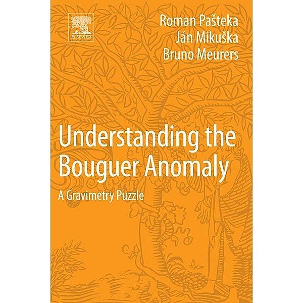 Understanding the Bouguer Anomaly, Roman Pasteka, Jan Mikuska, Bruno Meurers