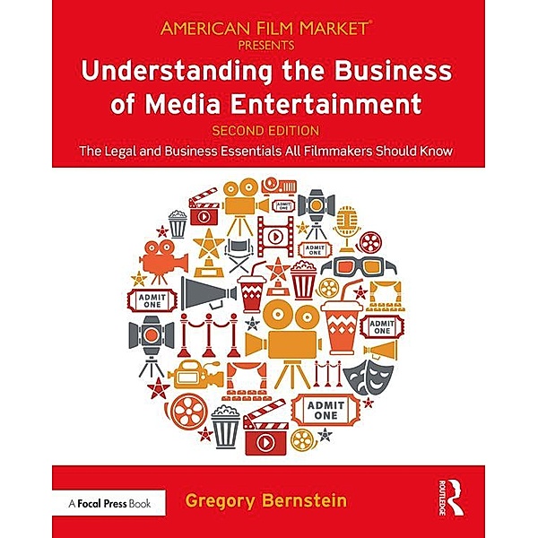 Understanding the Business of Media Entertainment, Gregory Bernstein