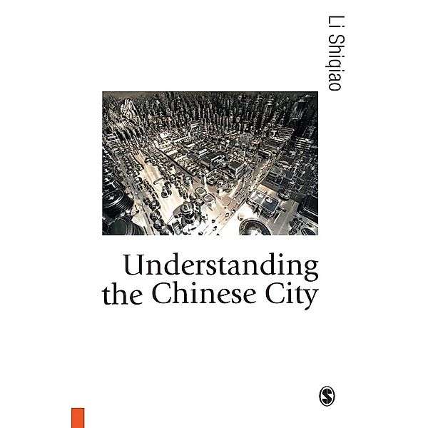Understanding the Chinese City, Li Shiqiao