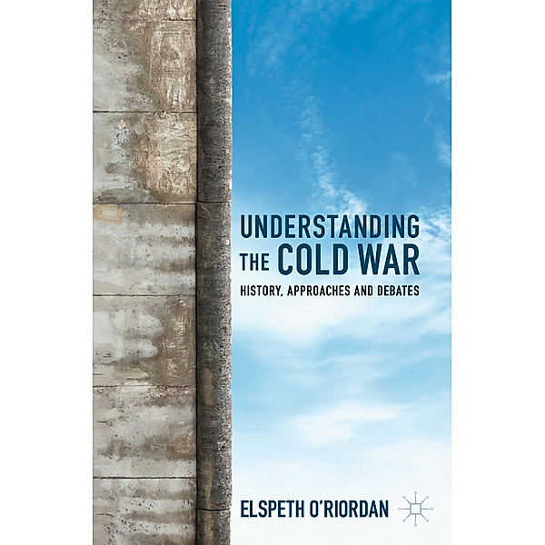 Understanding the Cold War, Elspeth O'Riordan