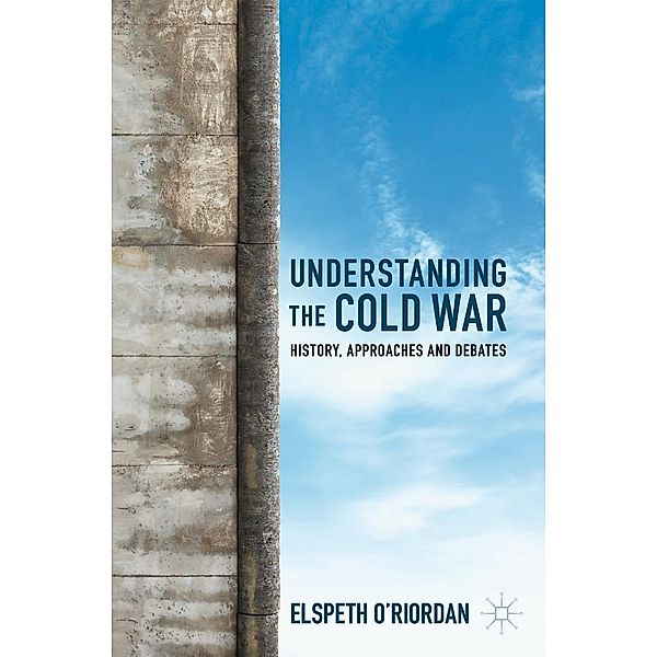 Understanding the Cold War / Progress in Mathematics, Elspeth O'Riordan