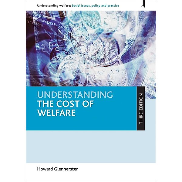 Understanding the Cost of Welfare, Howard Glennerster