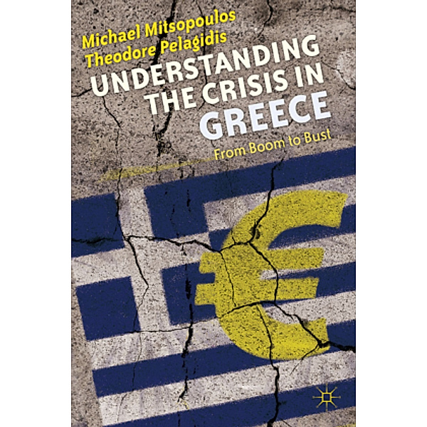 Understanding the Crisis in Greece, M. Mitsopoulos, Theodore Pelagidis