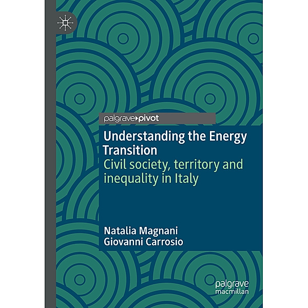 Understanding the Energy Transition, Natalia Magnani, Giovanni Carrosio