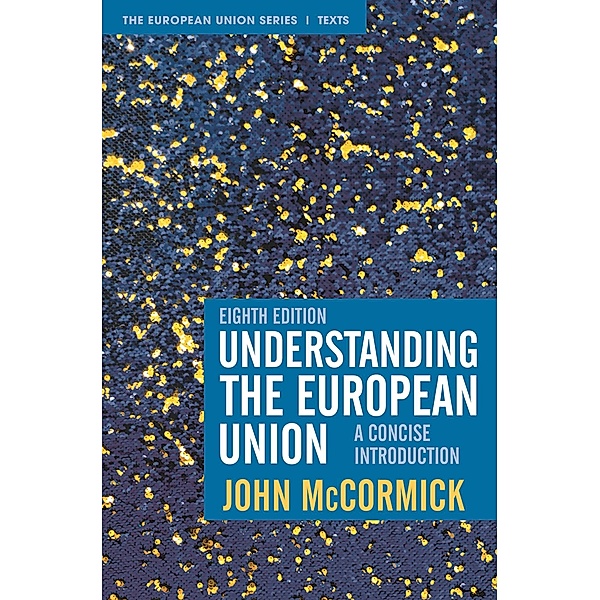 Understanding the European Union / The European Union Series, John McCormick