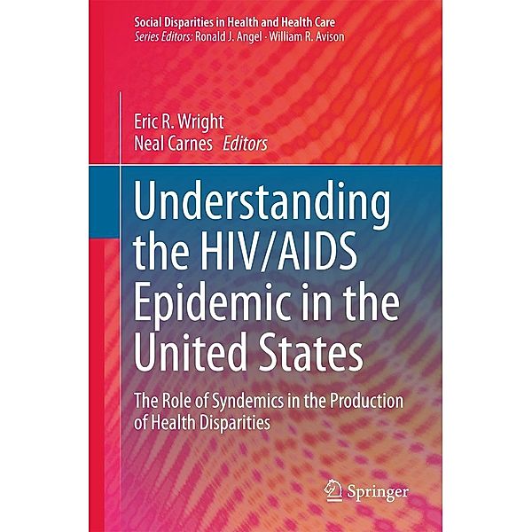 Understanding the HIV/AIDS Epidemic in the United States / Social Disparities in Health and Health Care