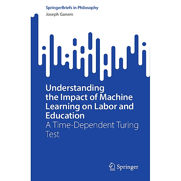 Understanding the Impact of Machine Learning on Labor and Education, Joseph Ganem