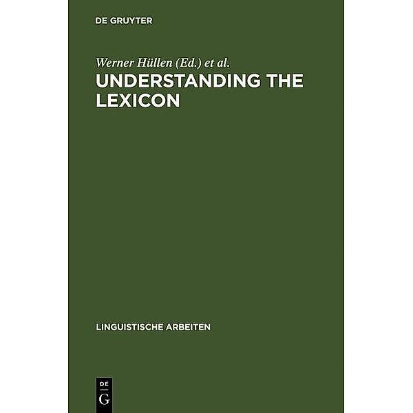 Understanding the lexicon / Linguistische Arbeiten Bd.210