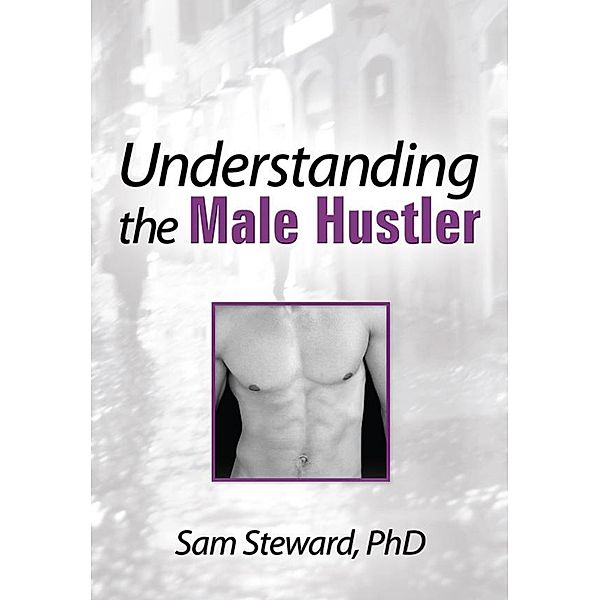 Understanding the Male Hustler, Sam Steward