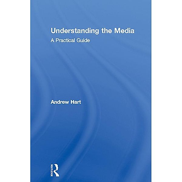 Understanding the Media, Andrew Hart