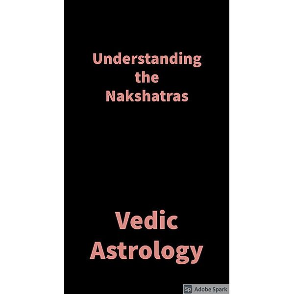 Understanding the Nakshatras, Saket Shah