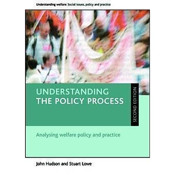 Understanding the policy process, John Hudson, Stuart Lowe