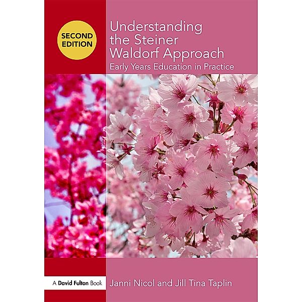 Understanding the Steiner Waldorf Approach, Janni Nicol, Jill Taplin